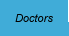 Doctors